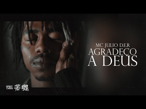 MC Júlio D.E.R - Agradeço A Deus (DJ Matt-D)