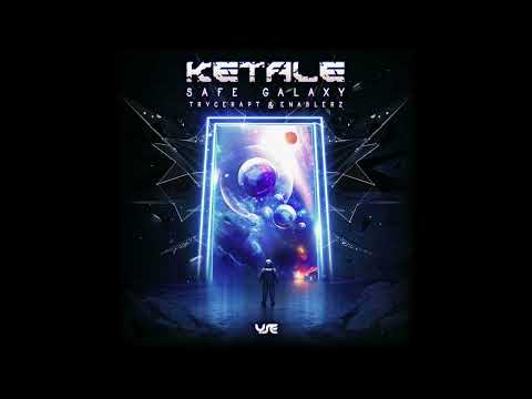 Ketale - Safe Galaxy