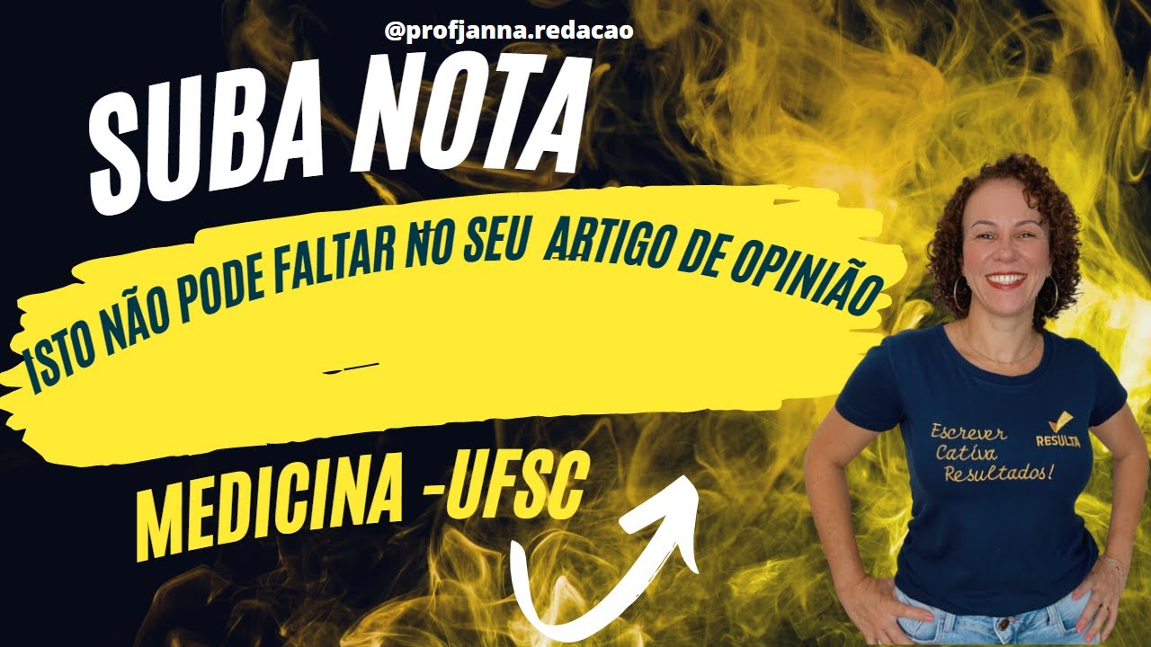 ISTO NÃO PODE FALTAR NO SEU ARTIGO DE OPINIÃO- MEDICINA UFSC. EP.1 #SUBANOTA