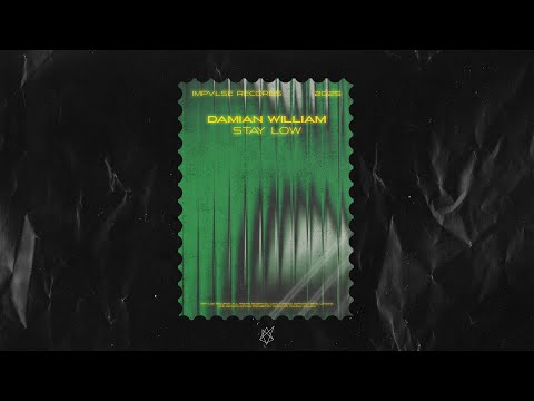 Damian William - Stay Low (Official Audio)