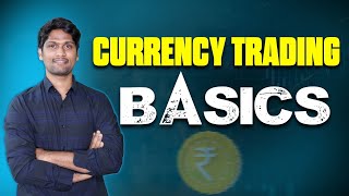 Currency Trading Basics: A Complete Guide for Beginners