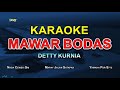 KARAOKE MAWAR BODAS NADA RENDAH DETTY KURNIA MAPAY JALAN SATAPAK