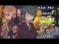 Pro Heroes React To Midoriya His Future Gacha React