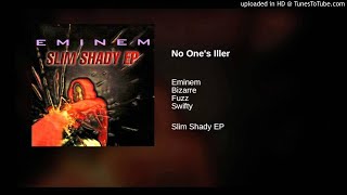 Eminem – No One&#39;s Iller ( HD REMASTERED BEST QUALITY) ) Slim Shady EP