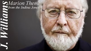 John Williams: Marion Theme - from the Indiana Jones movie