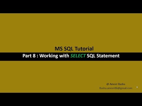 Part 8 : Working with 'SELECT' Statement