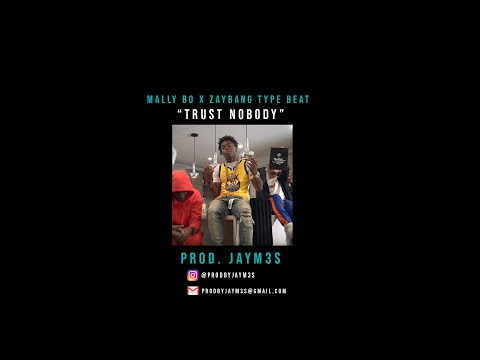 [FREE] Mally Bo x Zay Bang Type Beat "Trust Nobody" (prod. Jaym3s)