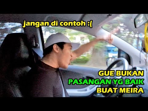 GUE BUKAN PASANGAN YANG BAIK BUAT MEIRA, JANGAN DI CONTOH :(