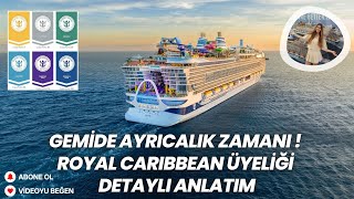 Gemide Ayrıcalık Zamanı! Royal Caribbean Üyeliği Detaylı Anlatım