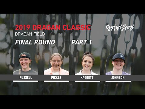2019 Dragan Classic - Final Round Part 1 - Russell, Pickle, Haggett, Johnson