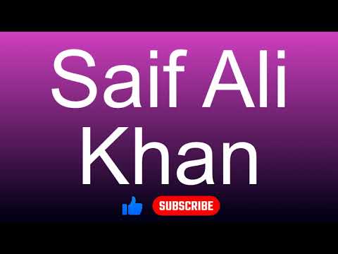 How to correctly pronounce - Saif Ali Khan