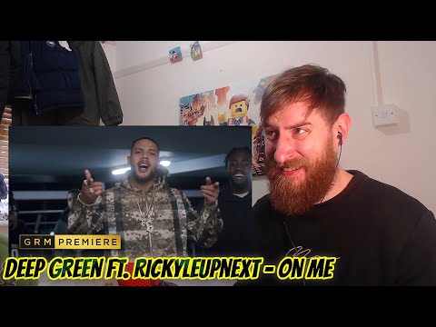 Deep Green Ft. Rickyleupnext - On Me | *REACTION*