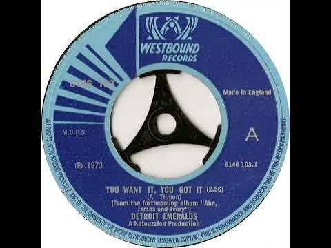 UK New Entry 1973 (93) Detroit Emeralds - You Want It, You Got It