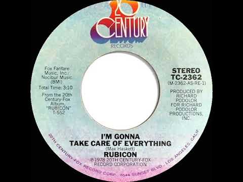 1978 HITS ARCHIVE: I’m Gonna Take Care Of Everything - Rubicon (stereo 45 single version)