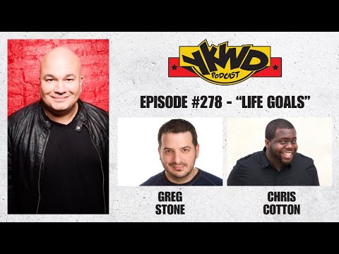 YKWD #278 - Life Goals (Greg Stone, Chris Cotton)