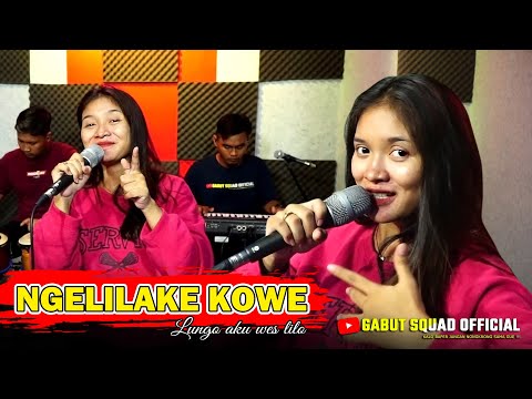 NGELILAKE KOWE (Lungo Aku Wes Lilo) VERSI KOPLO - GABUT SQUAD