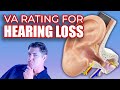 The Step-by-Step Process to Get a VA Rating for Hearing Loss!