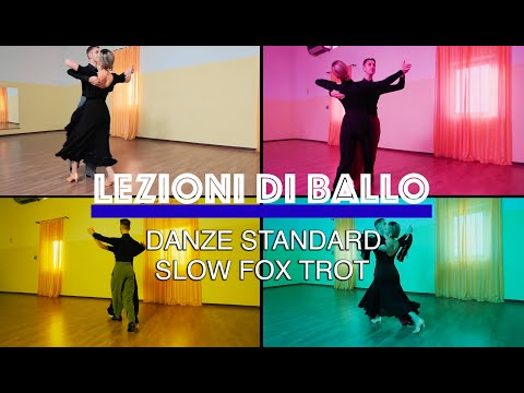 LEZIONI DI BALLO - Danze Standard - Slow Fox Trot