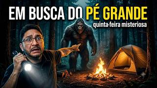A BUSCA PELO PÉ GRANDE, QUIMTA-FEIRA MISTERIOSA. #abuscareal #abusca