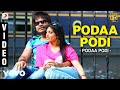 Podaa Podi Podaa Podi Video STR Dharan Kumar