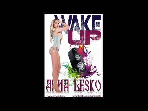 Anna Lesko - Wake up  - Extended Version