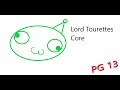 Lord Tourettes Core