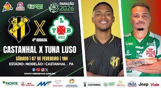 #comimagens CASTANHAL 0 X 1 TUNA LUSO | 4ª RODADA || PARAZÃO - 2026