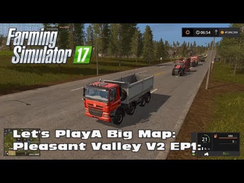 Farming Simulator 17 - Lets Play A Big Map - Pleasant Valley v2 Setup & field work on Wright Farm