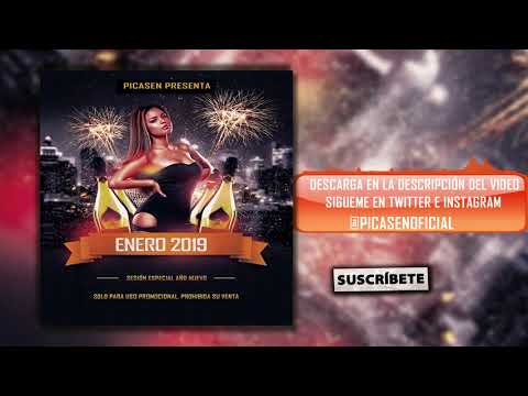 01. Session Dj Picasen - Enero 2019 (Reggaeton Trap Latino Mambo Moombahton)