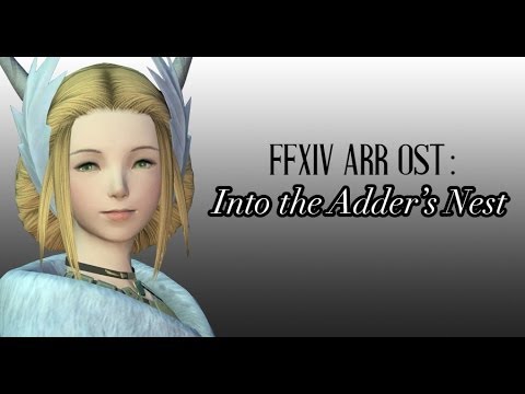 FFXIV OST Order of the Twin Adder's Theme ( Into the Adder's Den )