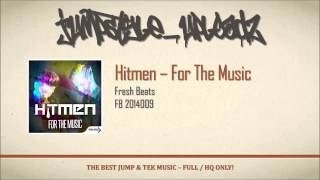Hitmen - For The Music