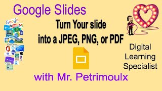 Turn Your Google Slide into a JPEG, PNG, or PDF