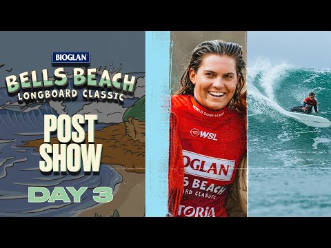 Massive Bells Beach swell tests longboard's best, Finals Day set I Stone & Wood Post Show Day 3