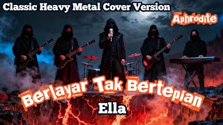 Download lagu Berlayar Tak Bertepian – Ella | Classic Heavy Metal Cover by Aphrodite mp3