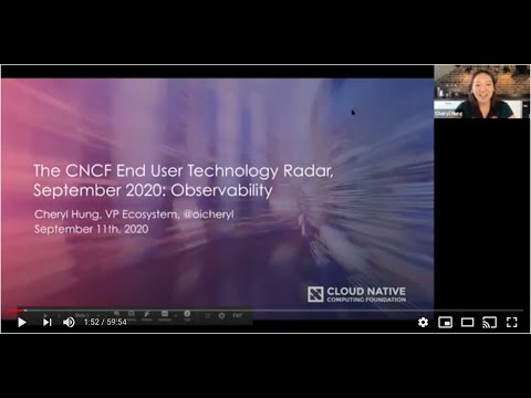 CNCF community webinar: CNCF end user technology radar, Sep 2020: observability
