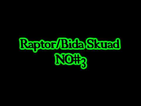Raptor/Bida Skuad - NO#3