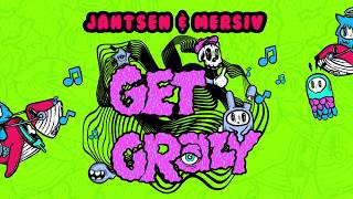 Jantsen & Mersiv - Get Crazy (OFFICIAL VISUALIZER)