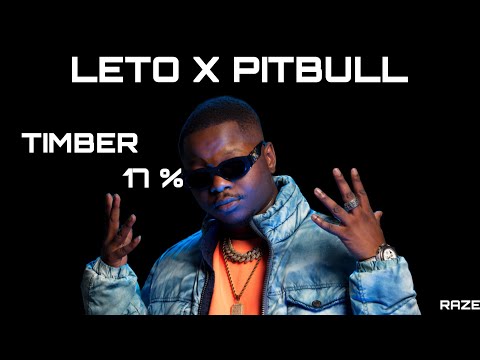 TIMBER 17% - LETO X PITBULL