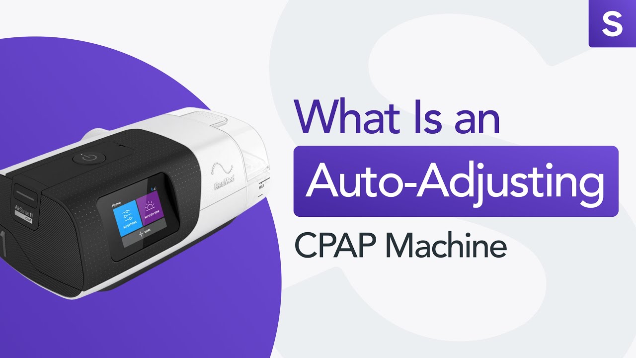 What Is an Auto Adjusting CPAP Machine?