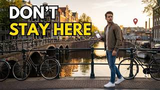 Where to Stay in Amsterdam | Best & Worst Areas for Tourists