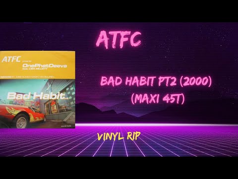 ATFC Presents OnePhatDeeva Feat  Lisa Millett – Bad Habit Pt2 (2000) (Maxi 45T)