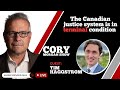 The Canadian justice system is in terminal condition