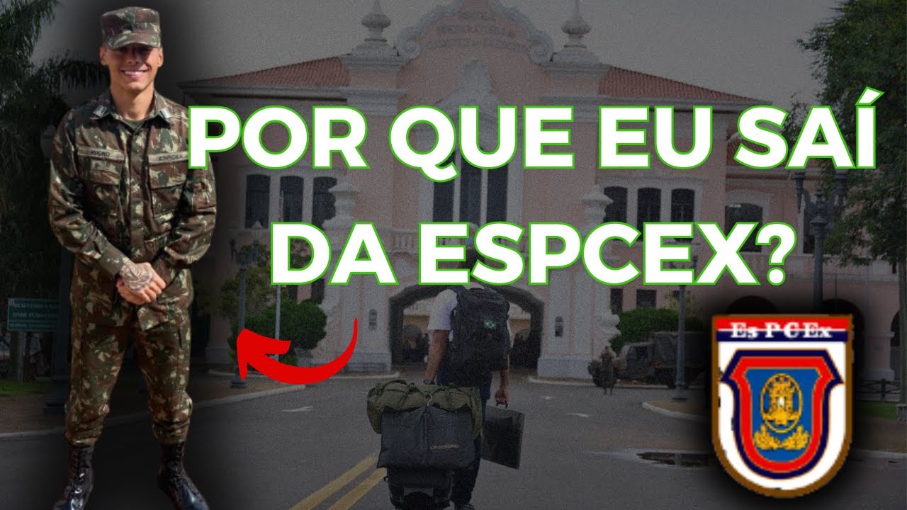 POR QUE EU SAÍ DA ESPCEX?