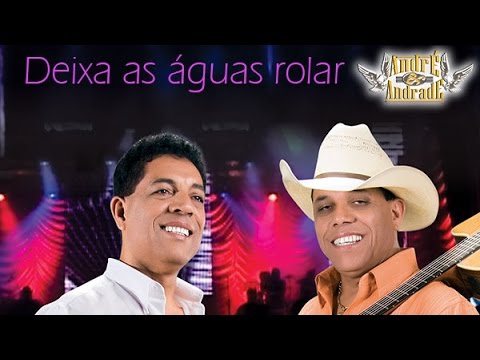 Deixa As Águas Rolar - DVD André e Andrade