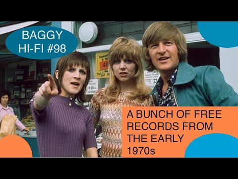 Baggy Hi Fi #98. A Bunch of Free Records (From the Early 1970s)