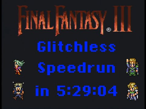 (5:29:04) Final Fantasy VI - any% glitchless speedrun