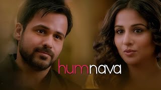 Download lagu Humnava - Lyrical Video | Emraan Hashmi, Vidya Balan | Hamari Adhuri Kahani | Papon mp3