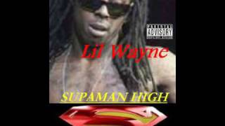 Lil Wayne _Supaman High_ ft Drake (2009 mO fIRE Blend) w/download link