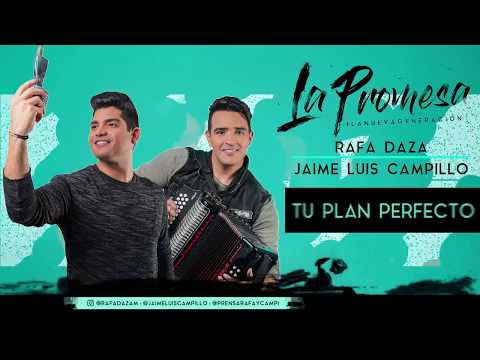 Rafa Daza y Jaime Luis Campillo  Tu Plan Perfecto - (Cover Audio)
