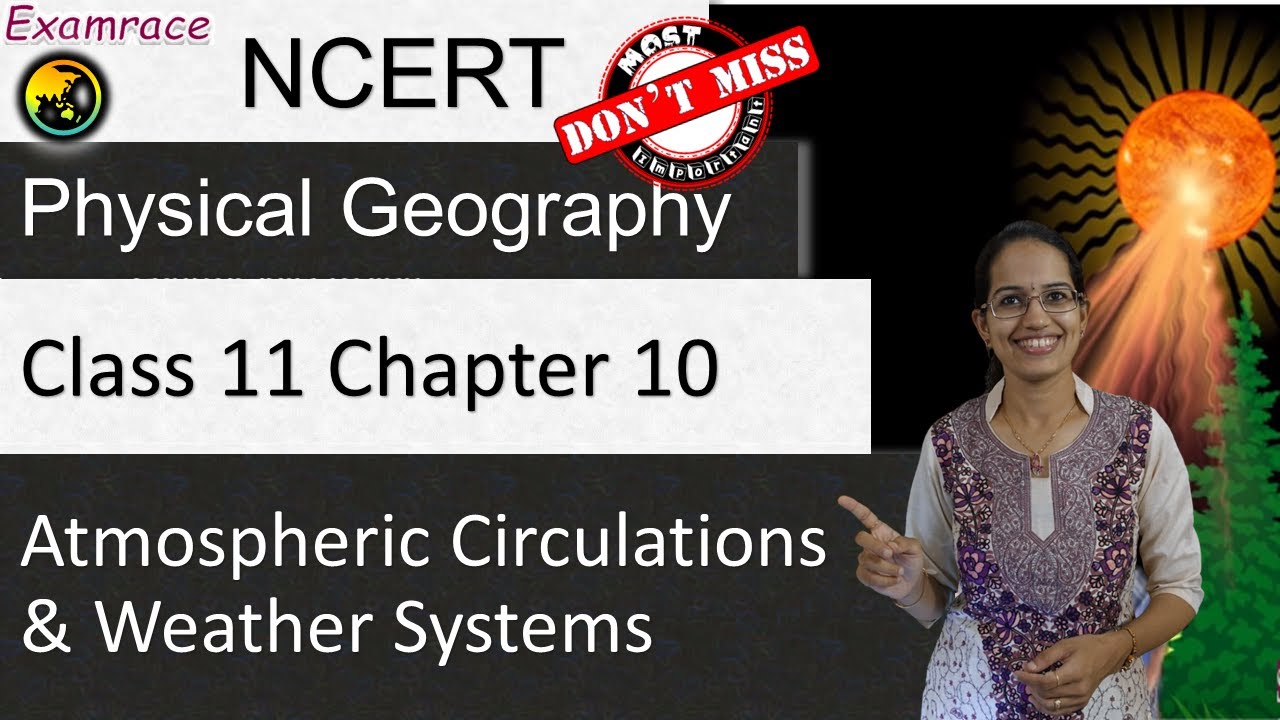 NCERT Class 11 Physical Geography Chapter 10: Atmospheric Circulations and Weather Systems | English